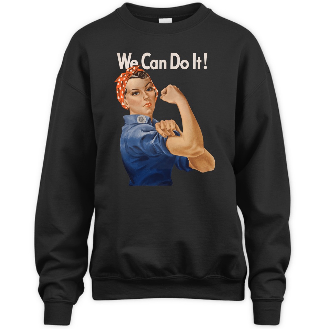 Strong Women Rosie The Riveter We Can Do It! T-Shirt Strong Women Rosie The Riveter We Can Do It! T-Shirt