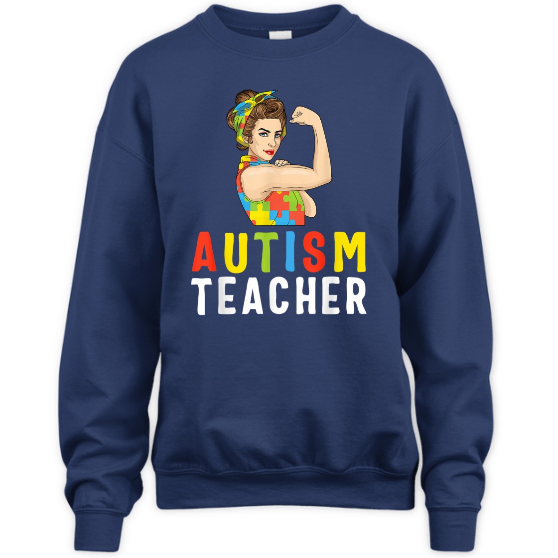 Strong Women Rosie The Riveter Autism Teacher Feminist T-Shirt