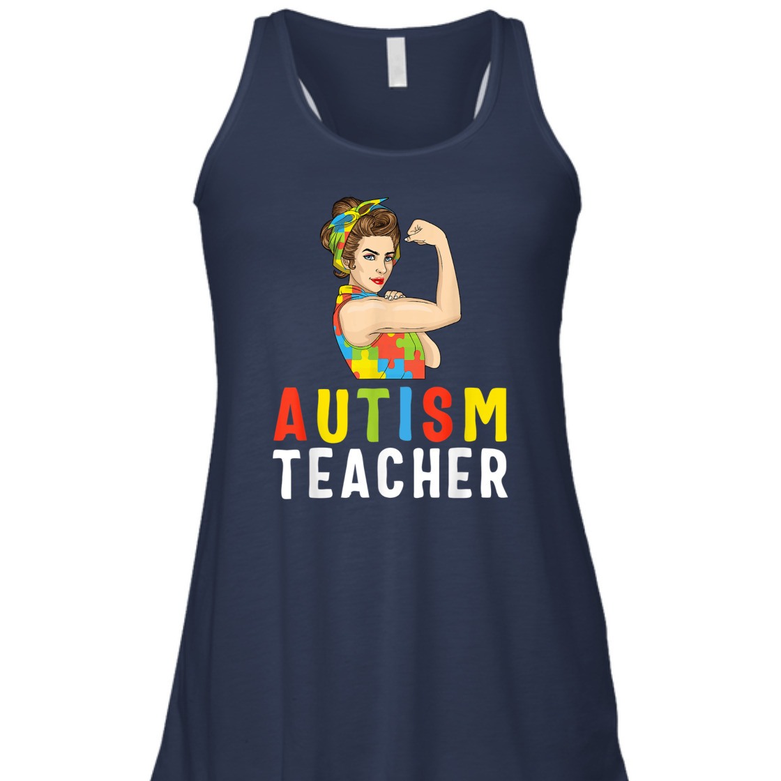 Strong Women Rosie The Riveter Autism Teacher Feminist T-Shirt Strong Women Rosie The Riveter Autism Teacher Feminist T-Shirt