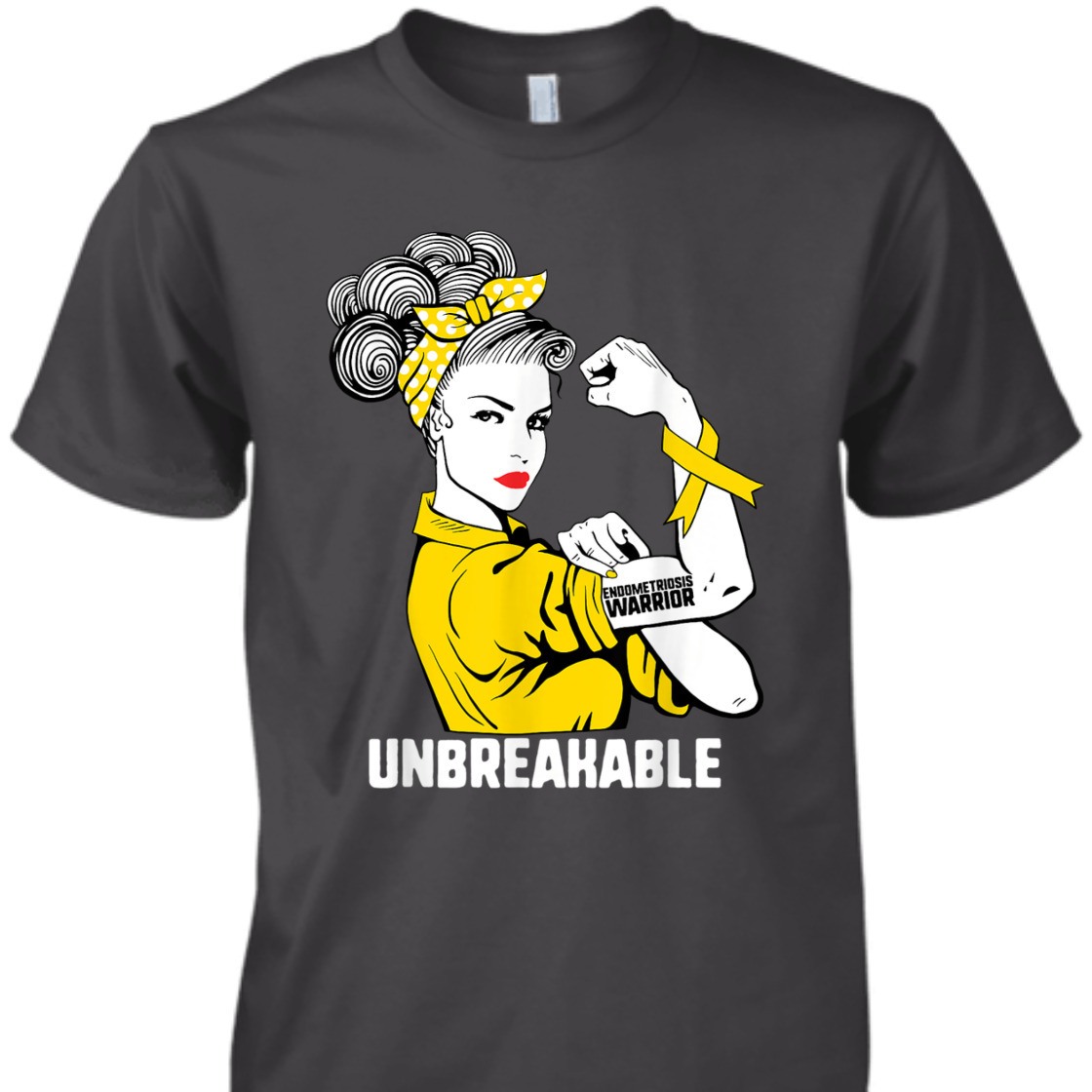 Strong Women Rosie The Riveter Endometriosis Warrior Unbreakable T-Shirt Strong Women Rosie The Riveter Endometriosis Warrior Unbreakable T-Shirt