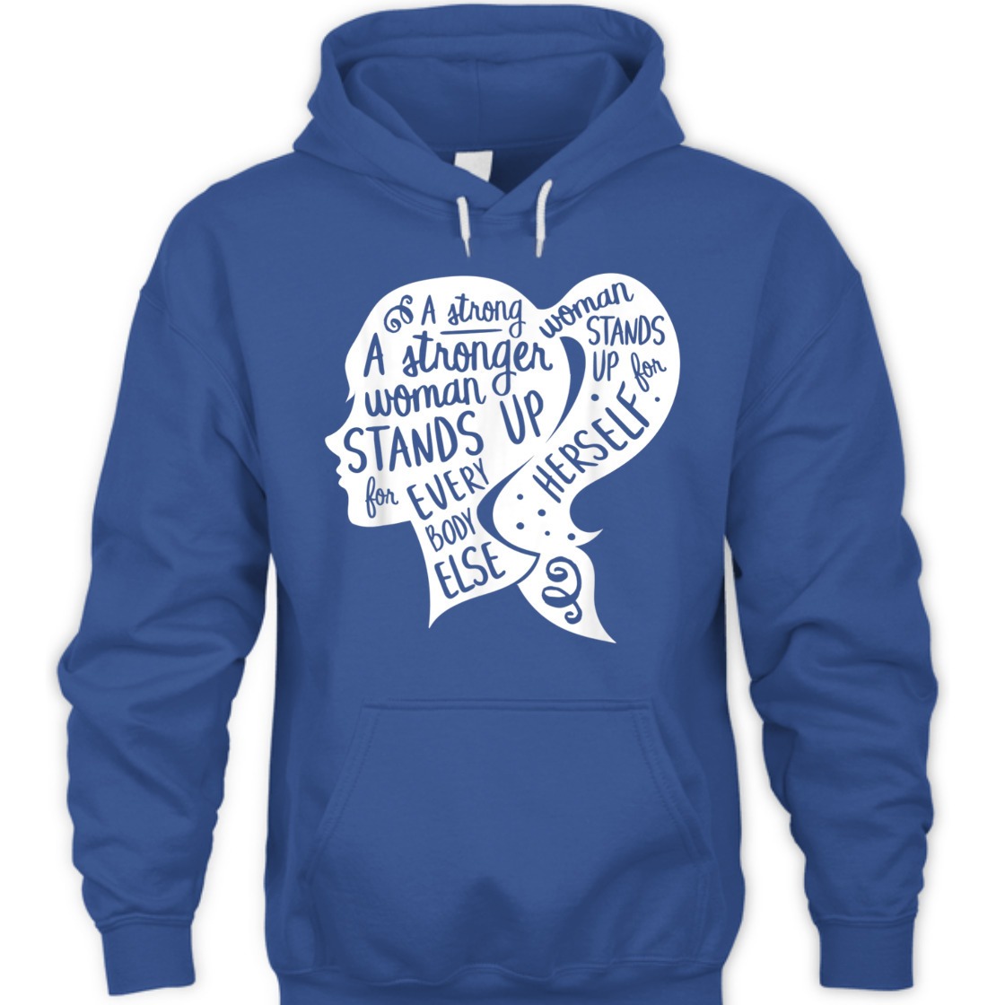 A Strong Woman Stands Up For Herself Feminism Empowerment T-Shirt A Strong Woman Stands Up For Herself Feminism Empowerment T-Shirt