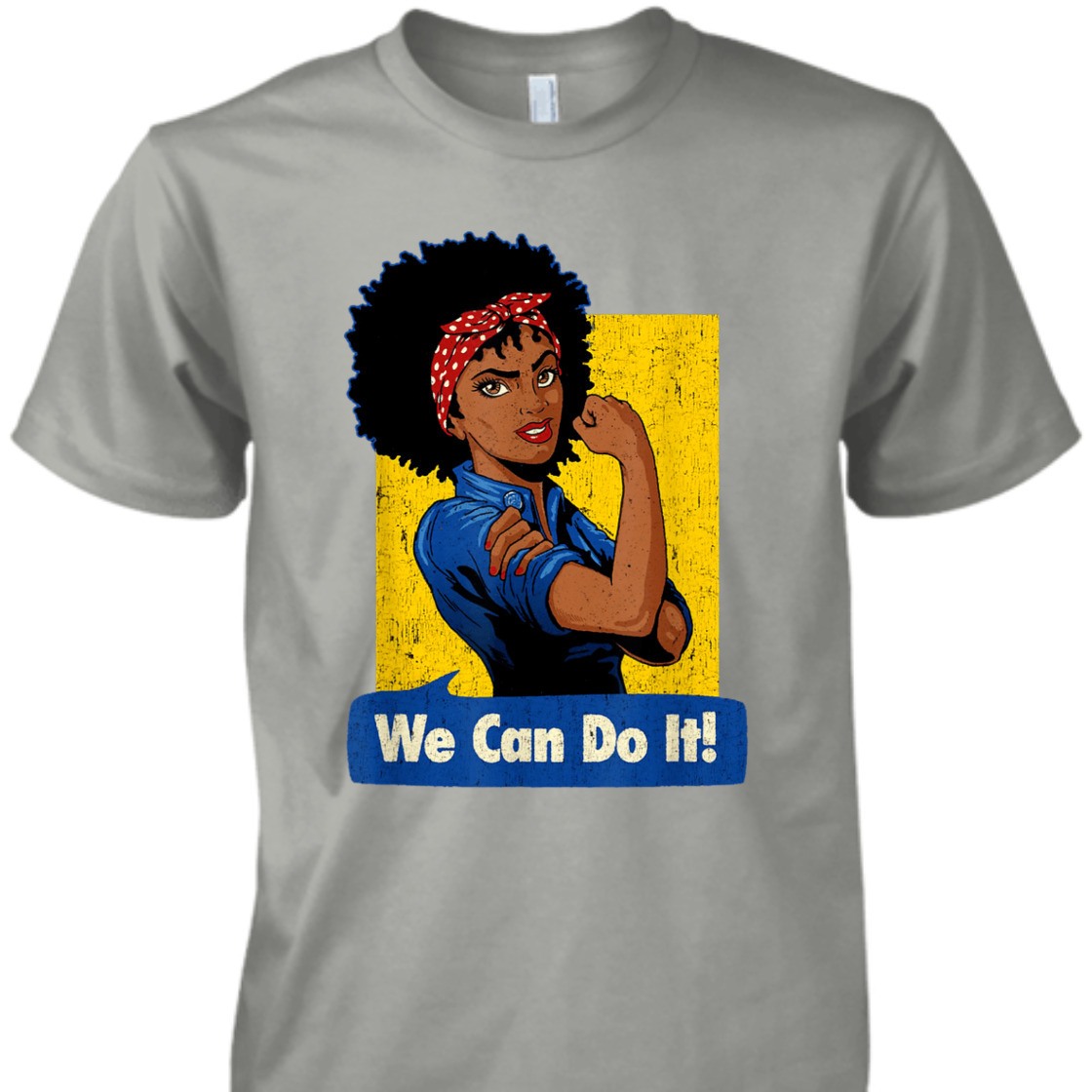 Strong Women Rosie The Riveter We Can Do It Feminist Empowerment T-Shirt