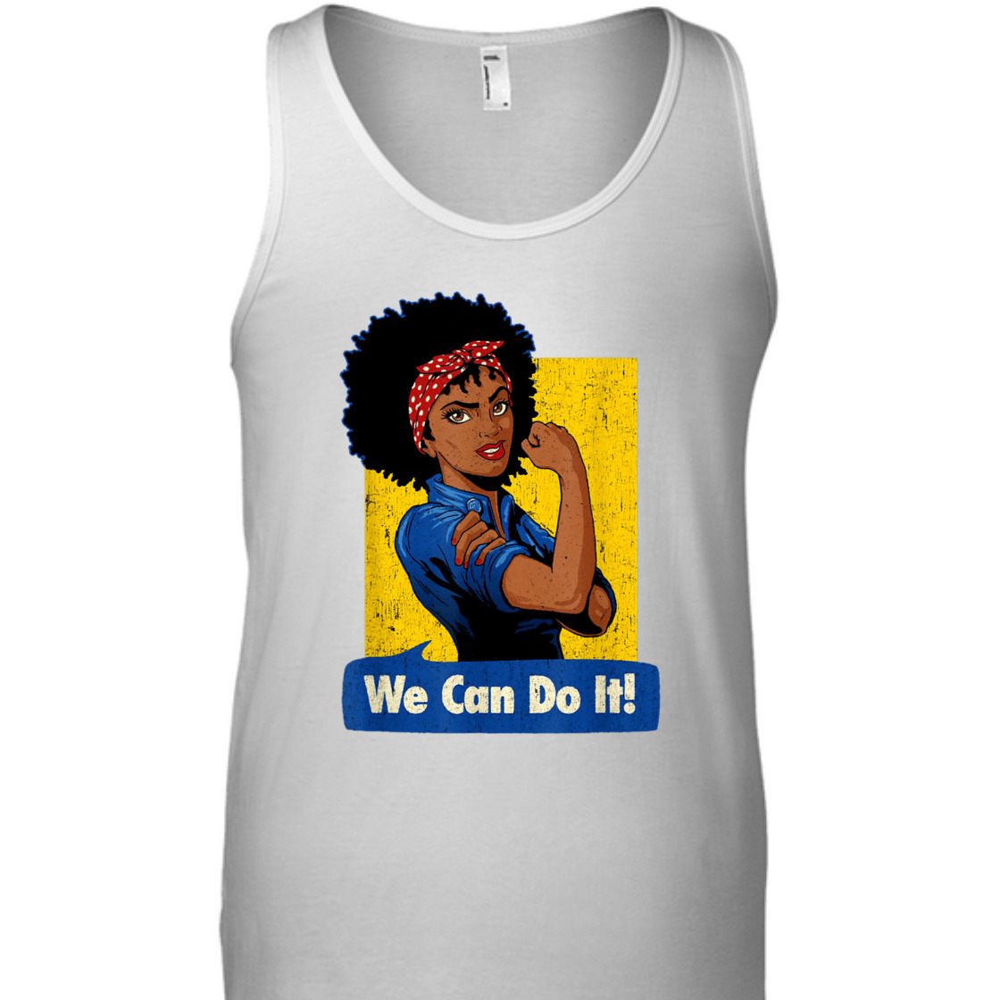 Strong Women Rosie The Riveter We Can Do It Feminist Empowerment T-Shirt Strong Women Rosie The Riveter We Can Do It Feminist Empowerment T-Shirt