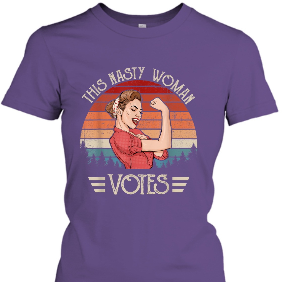 Strong Women This Nasty Woman Roise The Riveter T-Shirt Strong Women This Nasty Woman Roise The Riveter T-Shirt