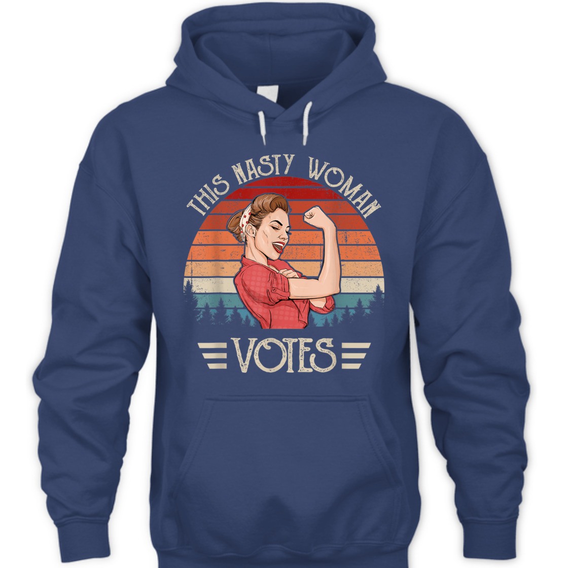 Strong Women This Nasty Woman Roise The Riveter T-Shirt Strong Women This Nasty Woman Roise The Riveter T-Shirt