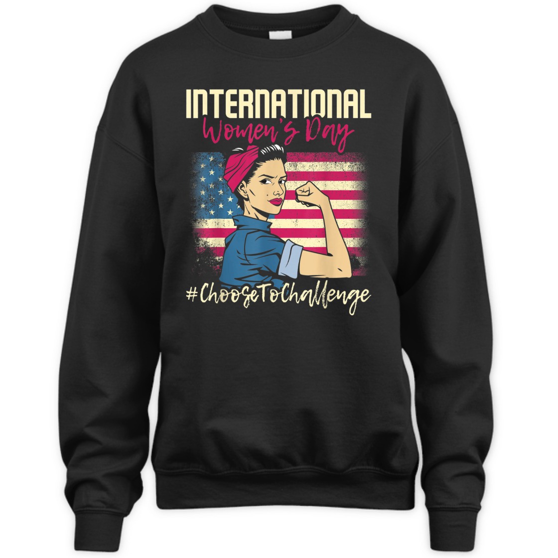 Strong Women Rosie The Riveter International Women's Day Choose To Challenge T-Shirt