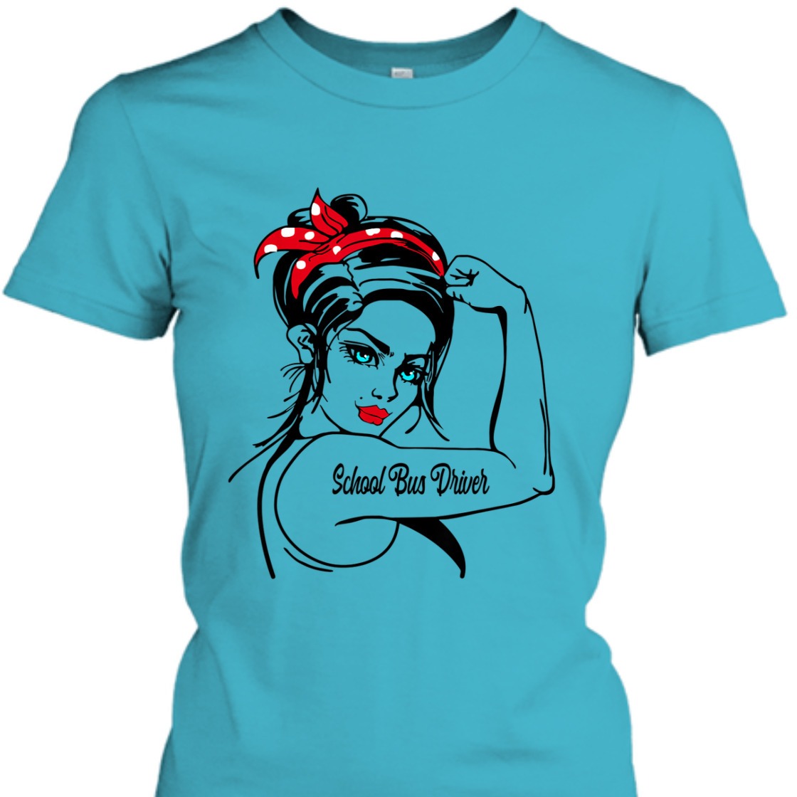 Strong Women School Bus Driver Rosie The Riveter Feminist T-Shirt