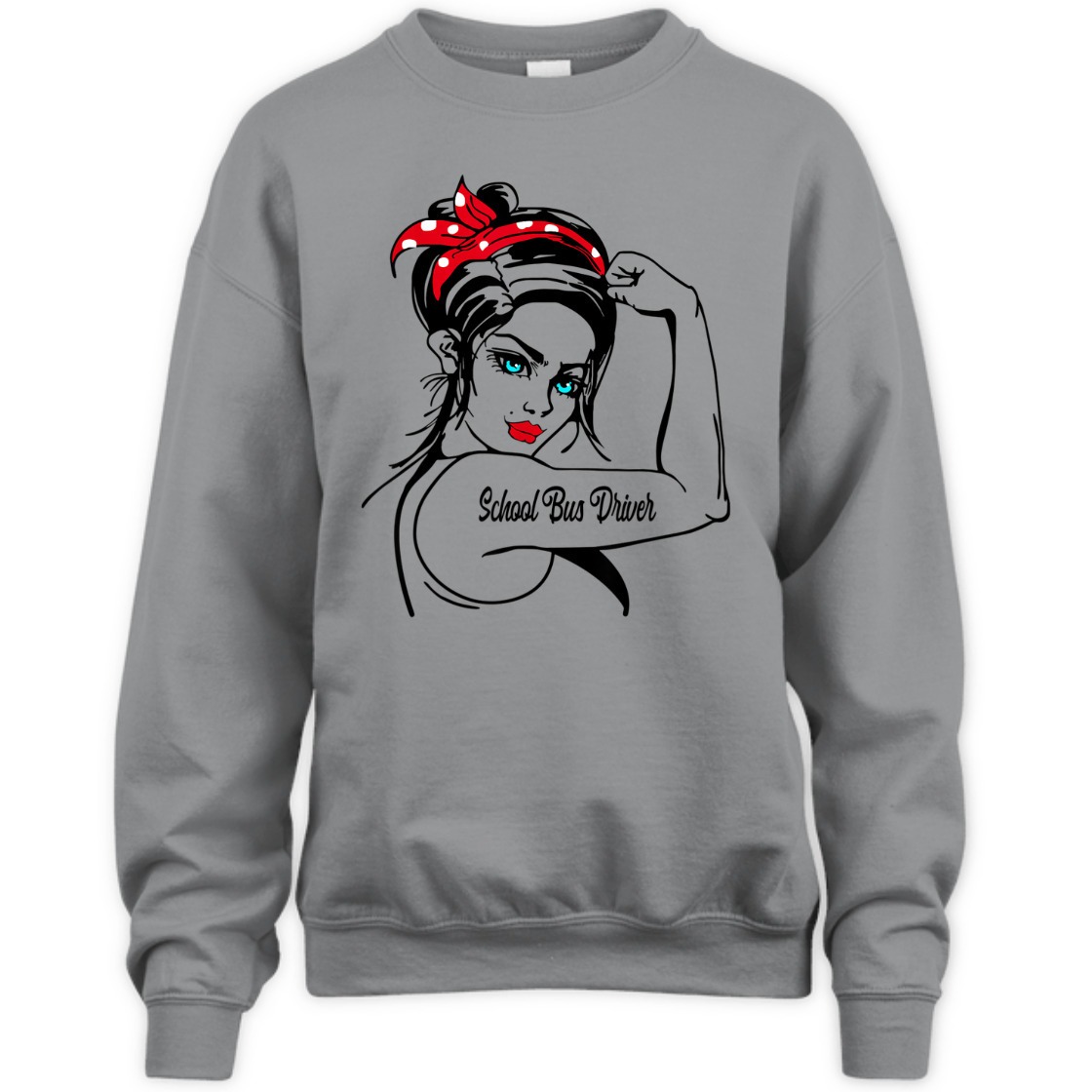 Strong Women School Bus Driver Rosie The Riveter Feminist T-Shirt Strong Women School Bus Driver Rosie The Riveter Feminist T-Shirt