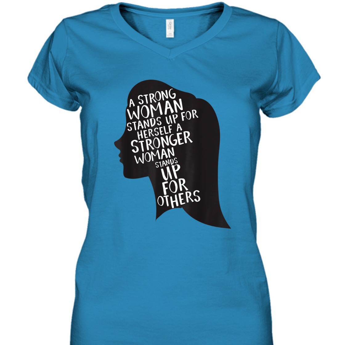 A Strong Woman Stands Up For Herself Feminist Girl Power T-Shirt