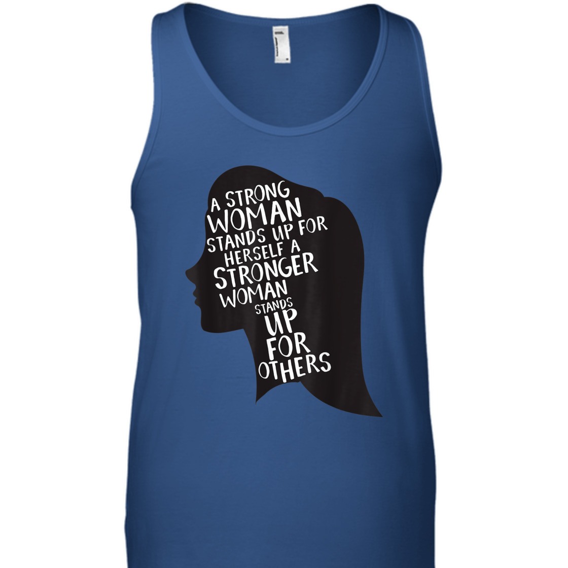A Strong Woman Stands Up For Herself Feminist Girl Power T-Shirt