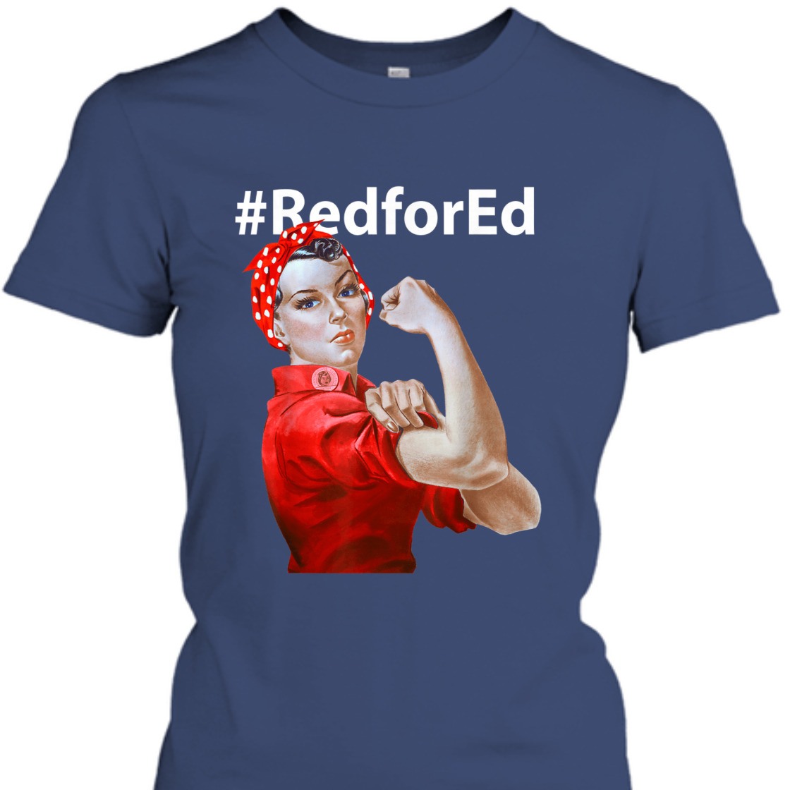 Strong Women Red For Ed Rosie The Riveter Feminist T-Shirt Strong Women Red For Ed Rosie The Riveter Feminist T-Shirt