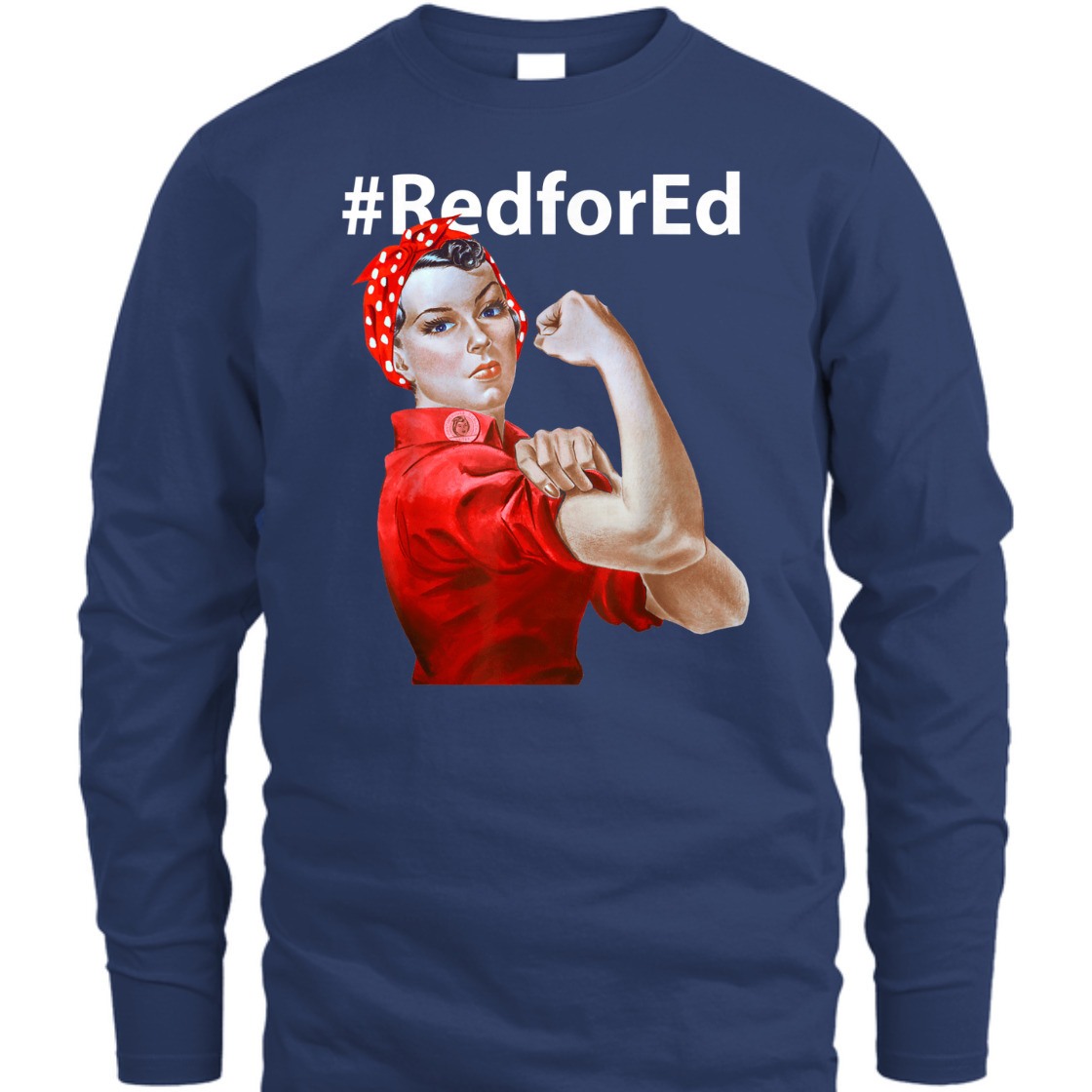 Strong Women Red For Ed Rosie The Riveter Feminist T-Shirt Strong Women Red For Ed Rosie The Riveter Feminist T-Shirt