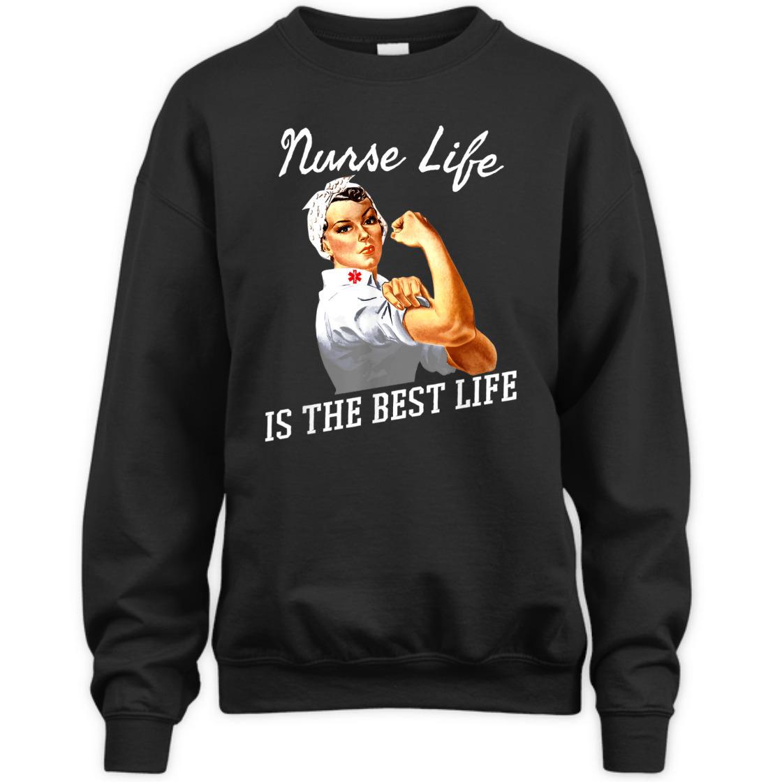 Strong Women Nurse Life Is The Best Life Rosie The Riveter Feminist T-Shirt