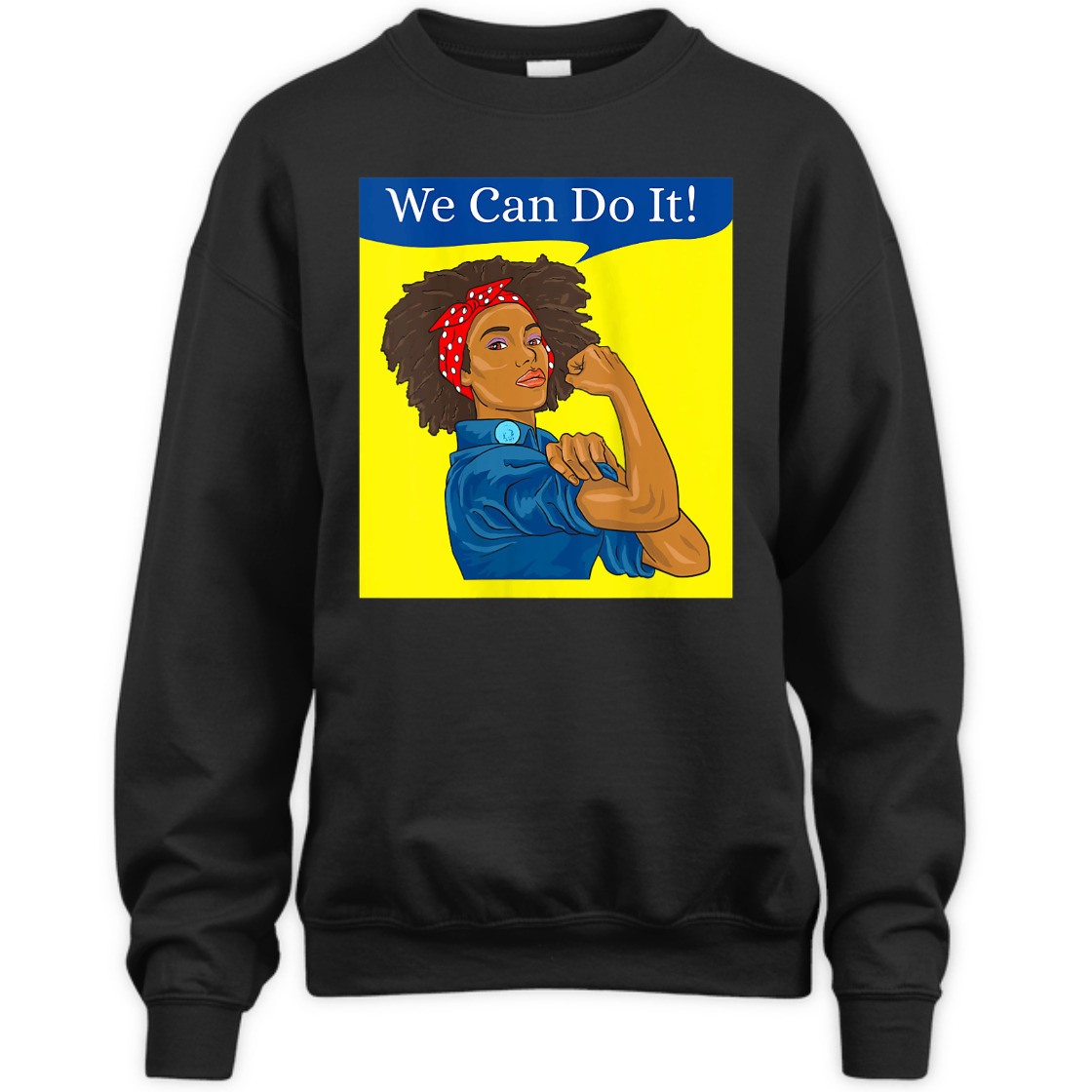 Strong Women Black Rosie The Riveter We Can Do It Feminist Girl Power T-Shirt