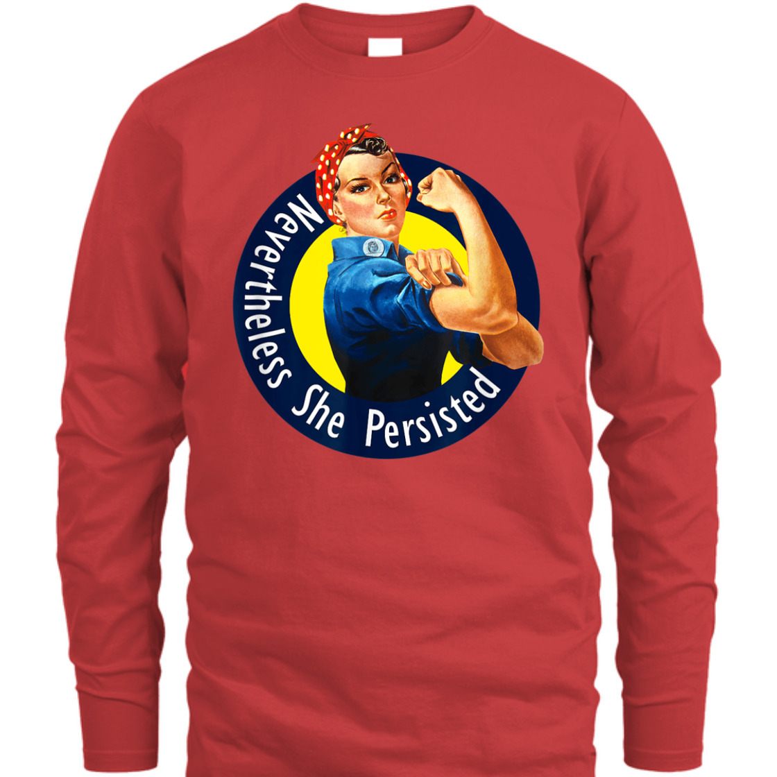 Strong Women Rosie The Riveter Retro Nevertheless She Persisted T-Shirt