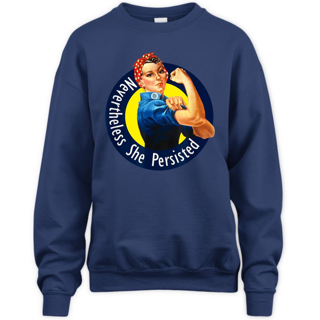 Strong Women Rosie The Riveter Retro Nevertheless She Persisted T-Shirt
