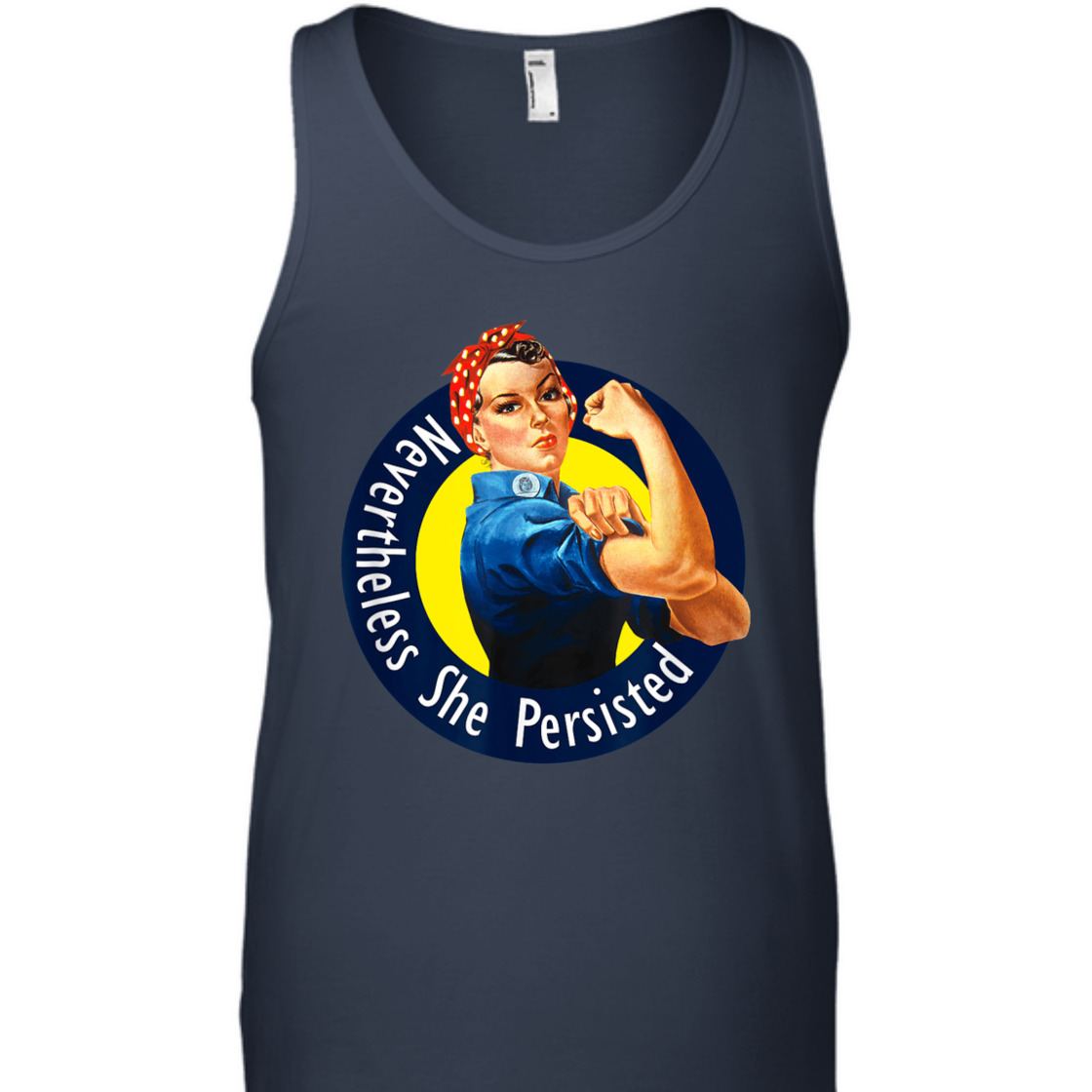 Strong Women Rosie The Riveter Retro Nevertheless She Persisted T-Shirt