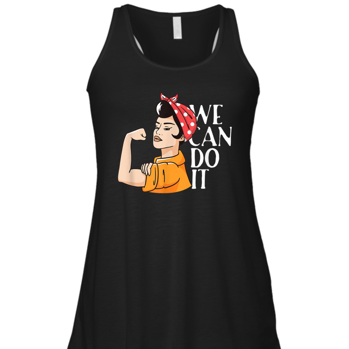 Strong Women Rosie The Riveter We Can Do It Unbreakable T-Shirt