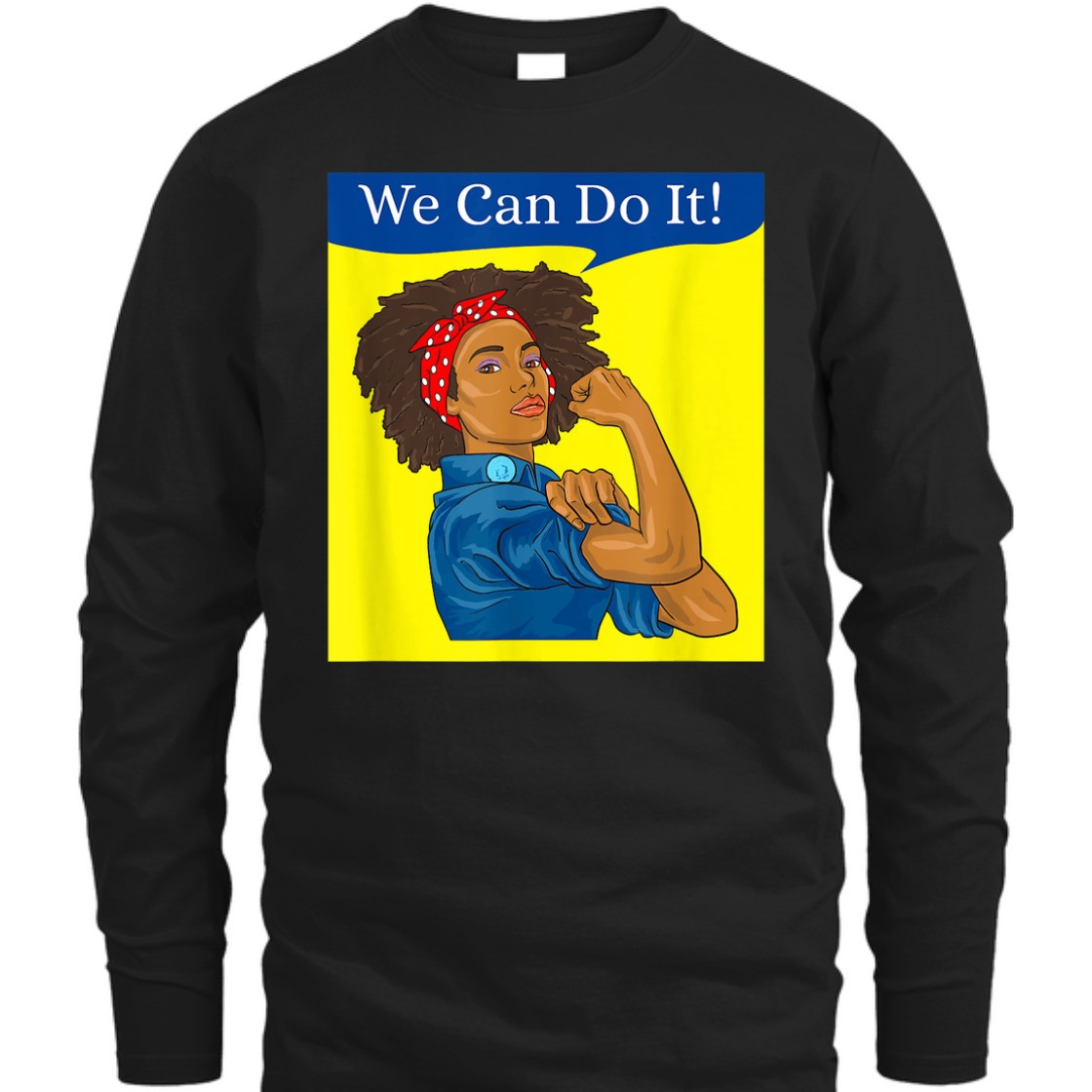 Strong Women Black Rosie The Riveter We Can Do It Feminist T-Shirt