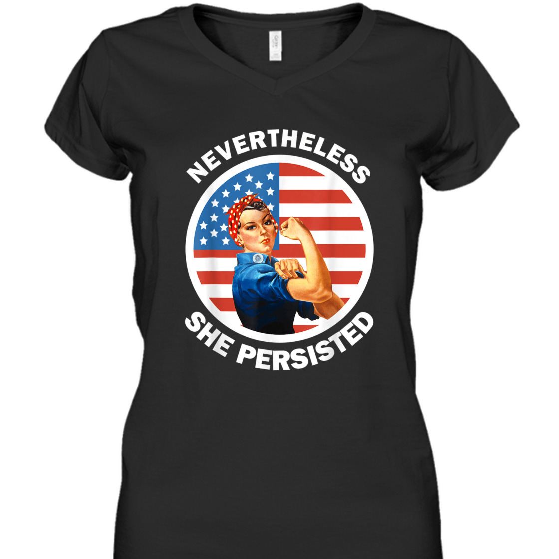 Strong Women Rosie The Riveter Never The Less She Persisted T-Shirt