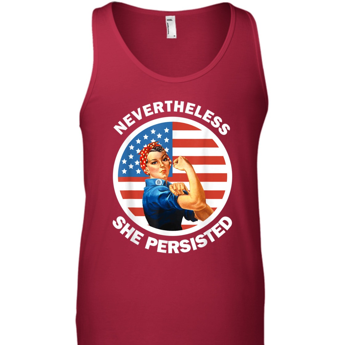 Strong Women Rosie The Riveter Never The Less She Persisted T-Shirt