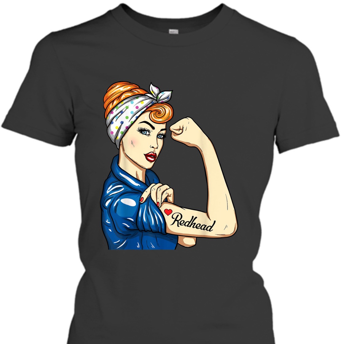 Strong Women Redhead Rosie The Riveter T-Shirt