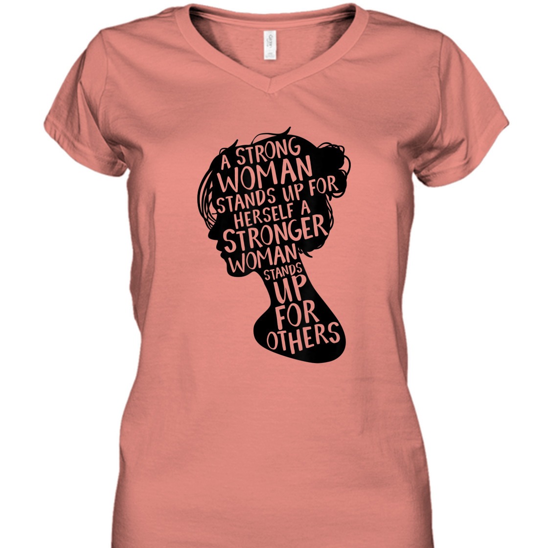 Strong Women Stands Up For Herself T-Shirt