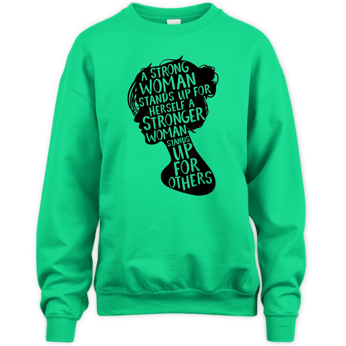 Strong Women Stands Up For Herself T-Shirt Strong Women Stands Up For Herself T-Shirt