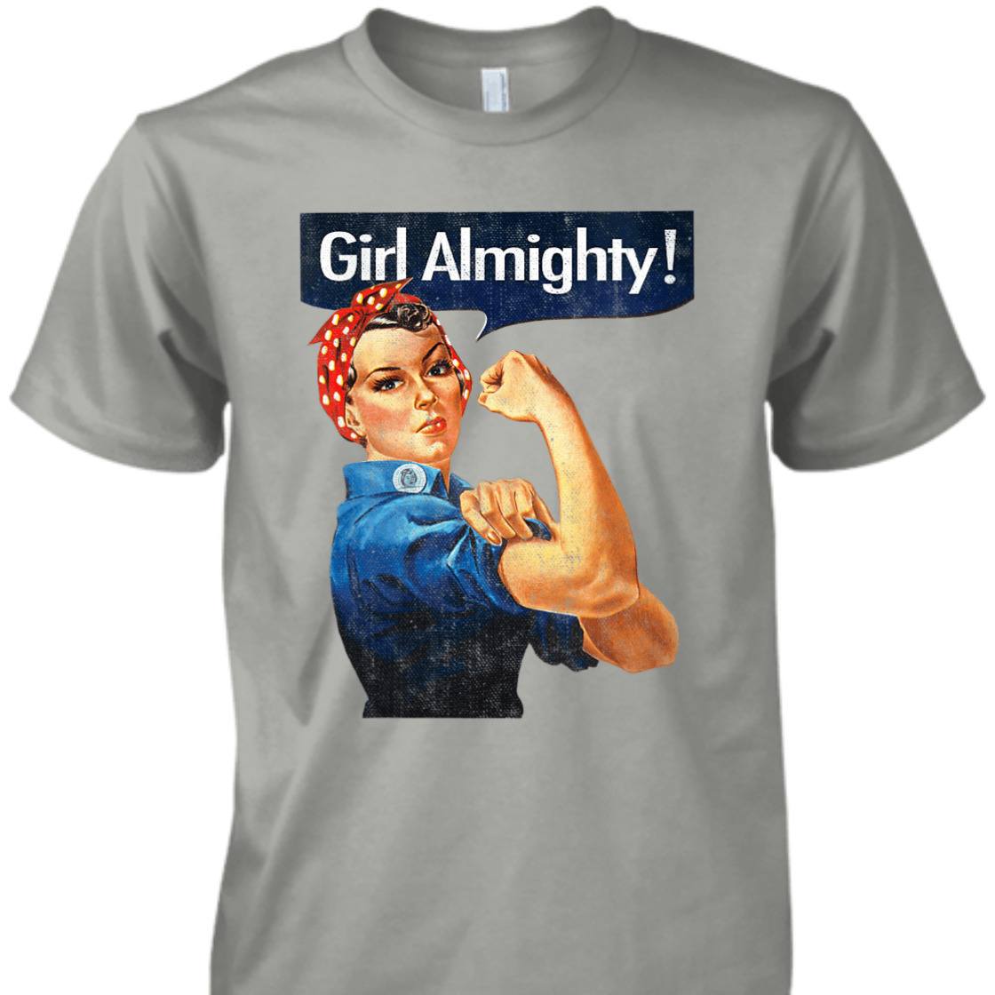Strong Women Girl Almighty Rosie The Riveter Vintage T-Shirt