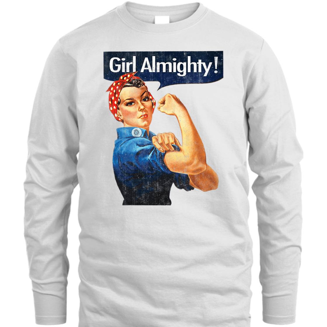 Strong Women Girl Almighty Rosie The Riveter Vintage T-Shirt Strong Women Girl Almighty Rosie The Riveter Vintage T-Shirt
