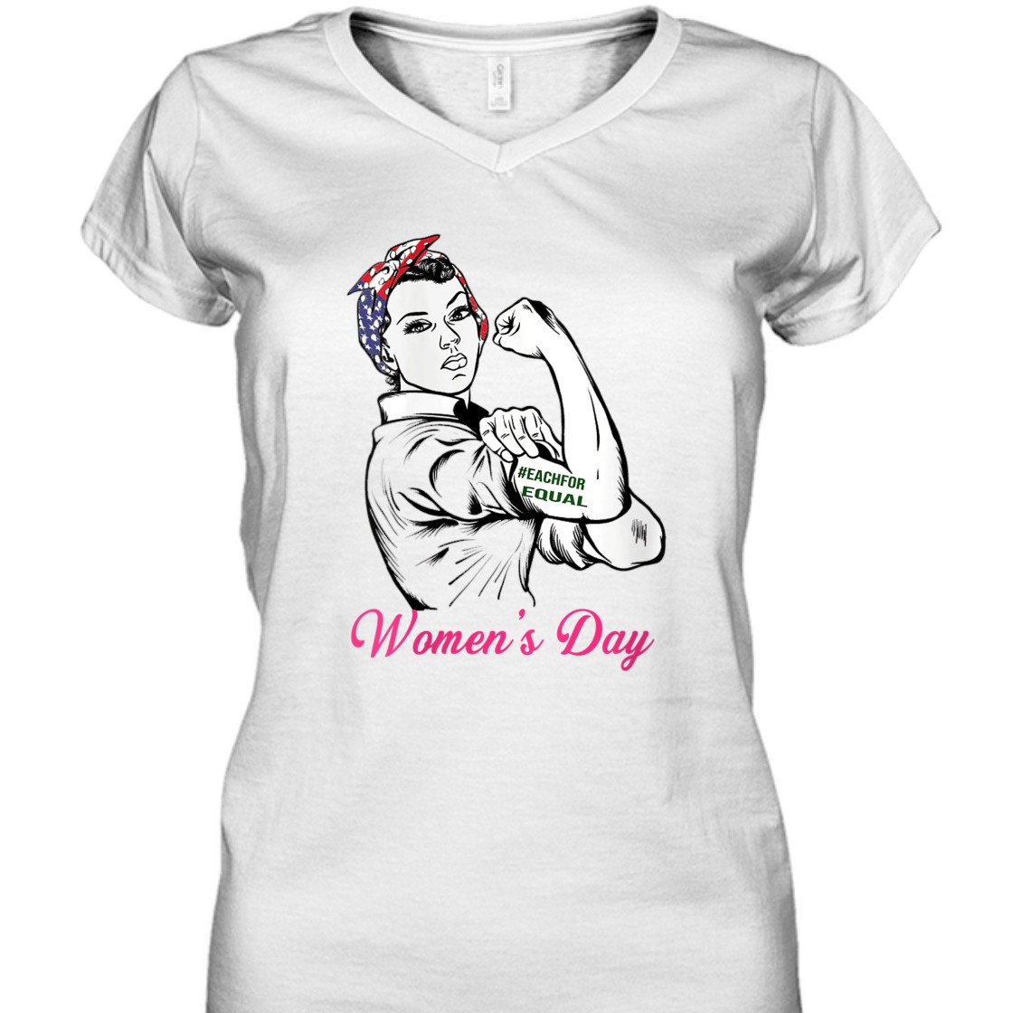 Strong Women Rosie The Riveter Each For Equal International Women's Day T-Shirt Strong Women Rosie The Riveter Each For Equal International Women's Day T-Shirt