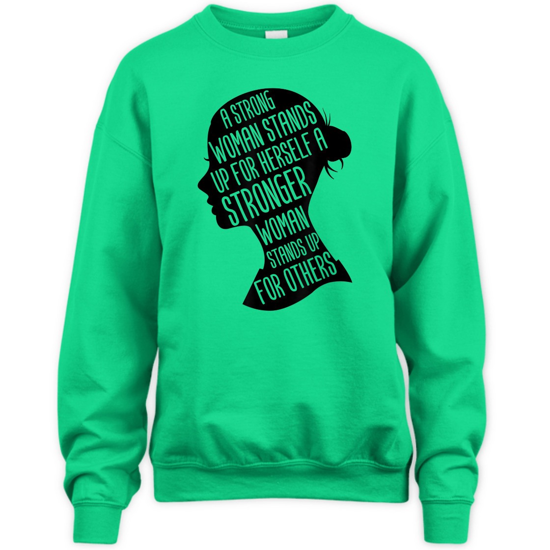 A Strong Woman Stands Up For Herself Stronger Feminist T-Shirt