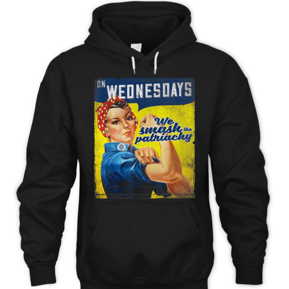 Strong Women Rosie The Riveter On Wednesday We Smash The Patriarchy T-Shirt