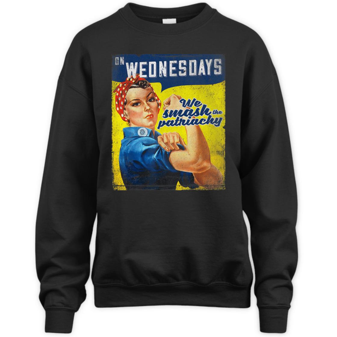 Strong Women Rosie The Riveter On Wednesday We Smash The Patriarchy T-Shirt