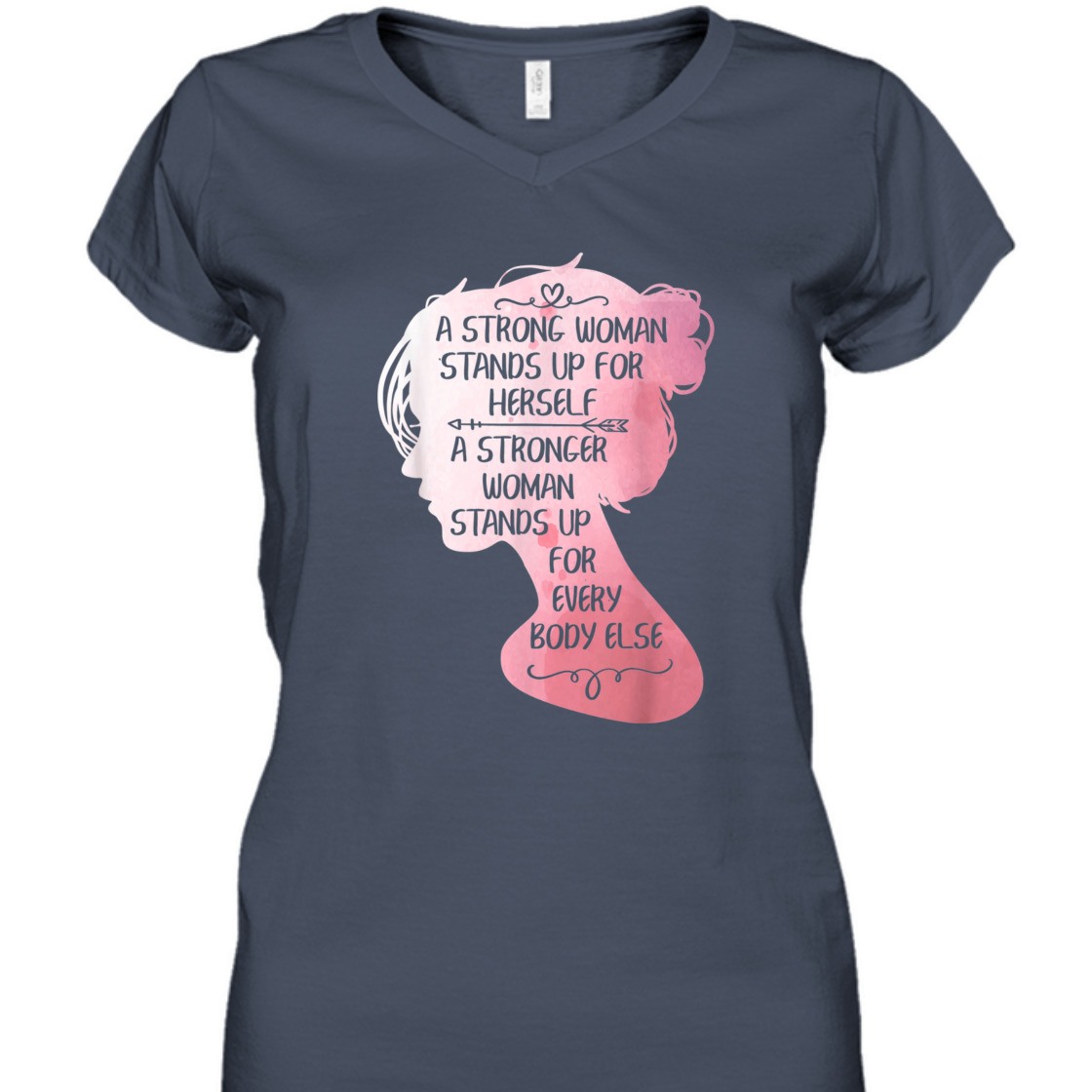 Strong Women A Strong Woman Stands Up For Herself T-Shirt Strong Women A Strong Woman Stands Up For Herself T-Shirt