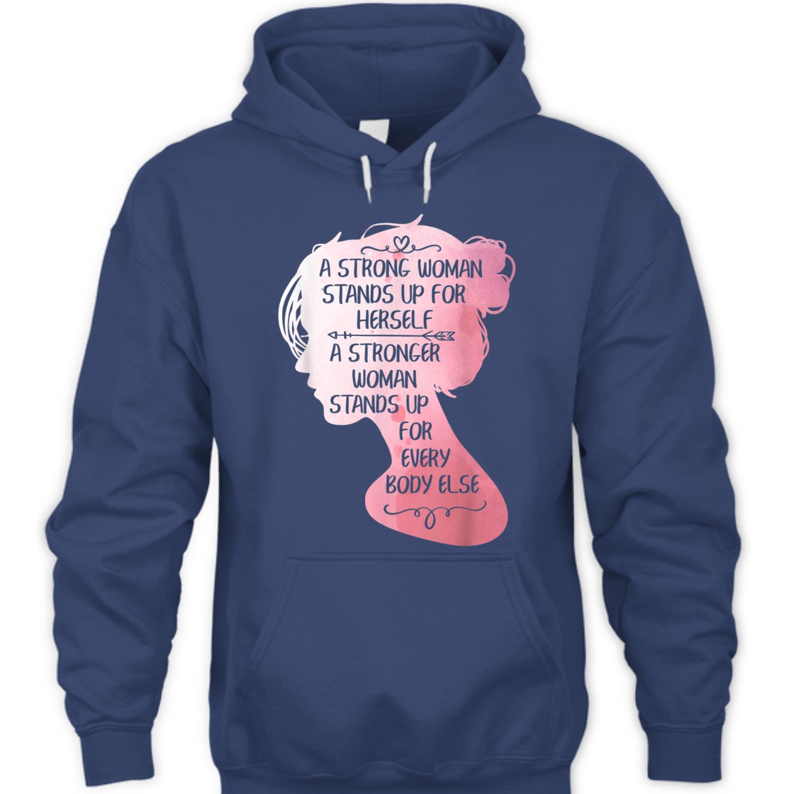 Strong Women A Strong Woman Stands Up For Herself T-Shirt Strong Women A Strong Woman Stands Up For Herself T-Shirt