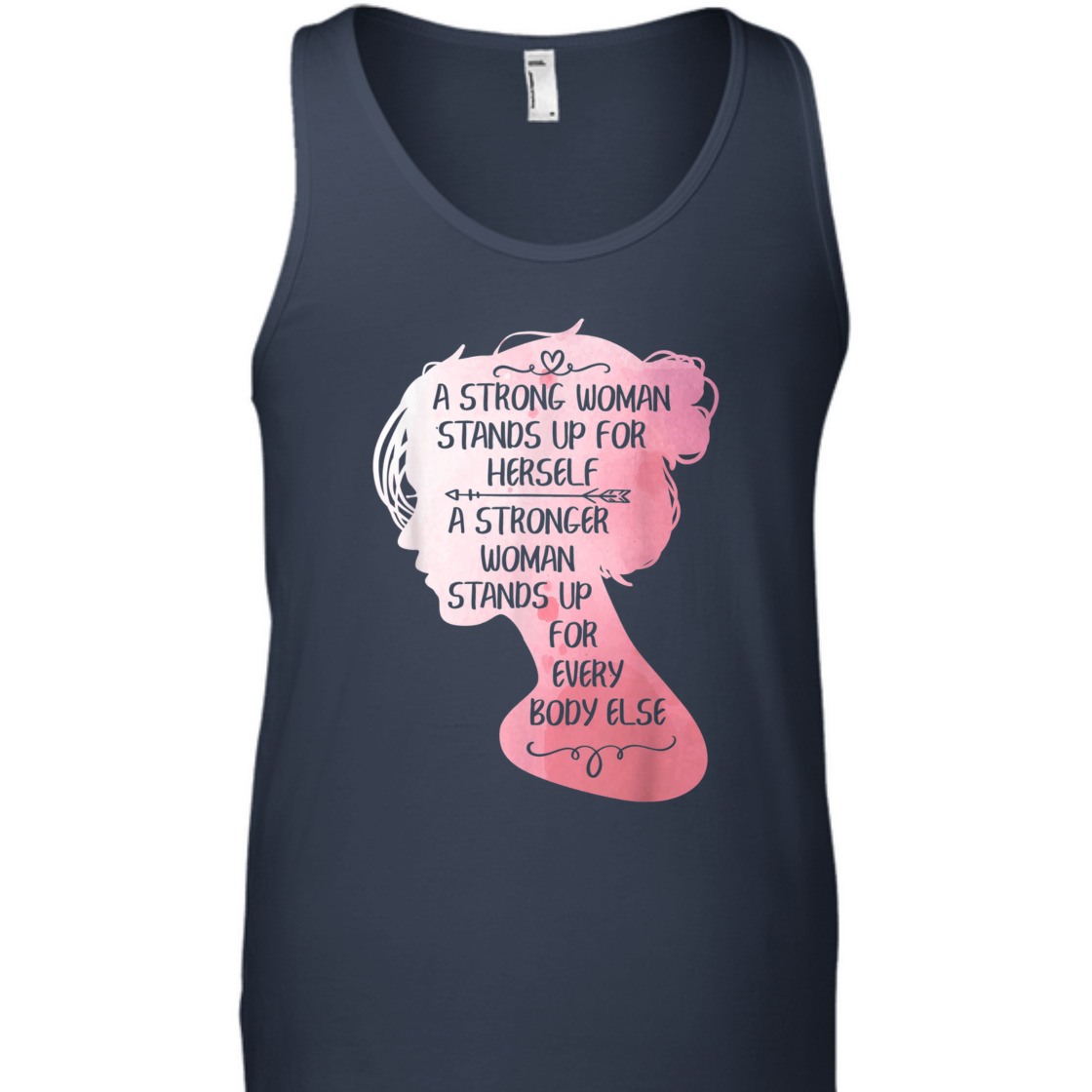 Strong Women A Strong Woman Stands Up For Herself T-Shirt Strong Women A Strong Woman Stands Up For Herself T-Shirt