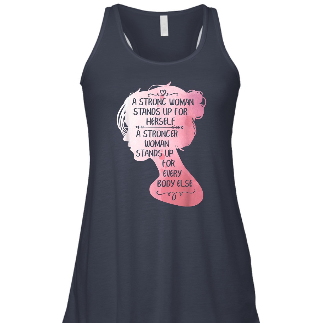 Strong Women A Strong Woman Stands Up For Herself T-Shirt Strong Women A Strong Woman Stands Up For Herself T-Shirt