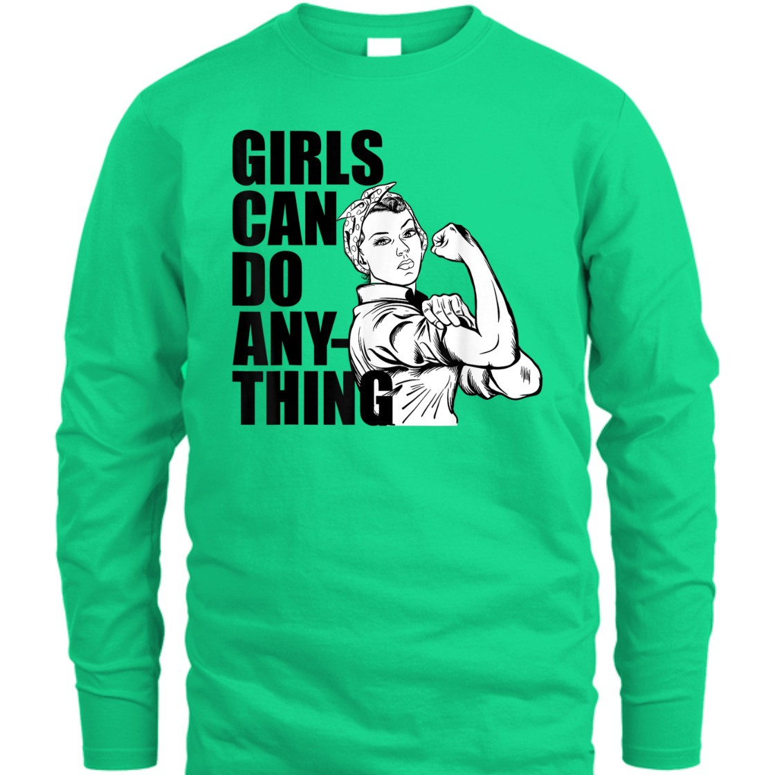 Strong Women Girls Can Do Anything Equal Right Rosie The Riveter T-Shirt