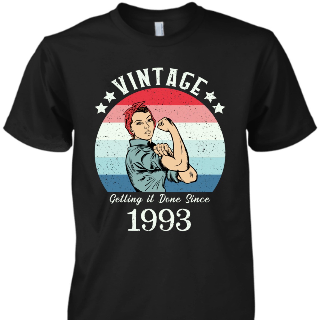 Strong Women Vintage 1993 Rosie The Riveter Birthday T-Shirt