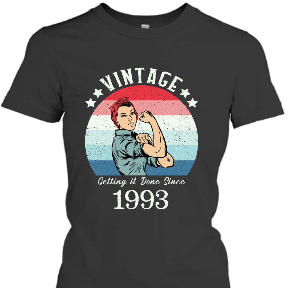 Strong Women Vintage 1993 Rosie The Riveter Birthday T-Shirt