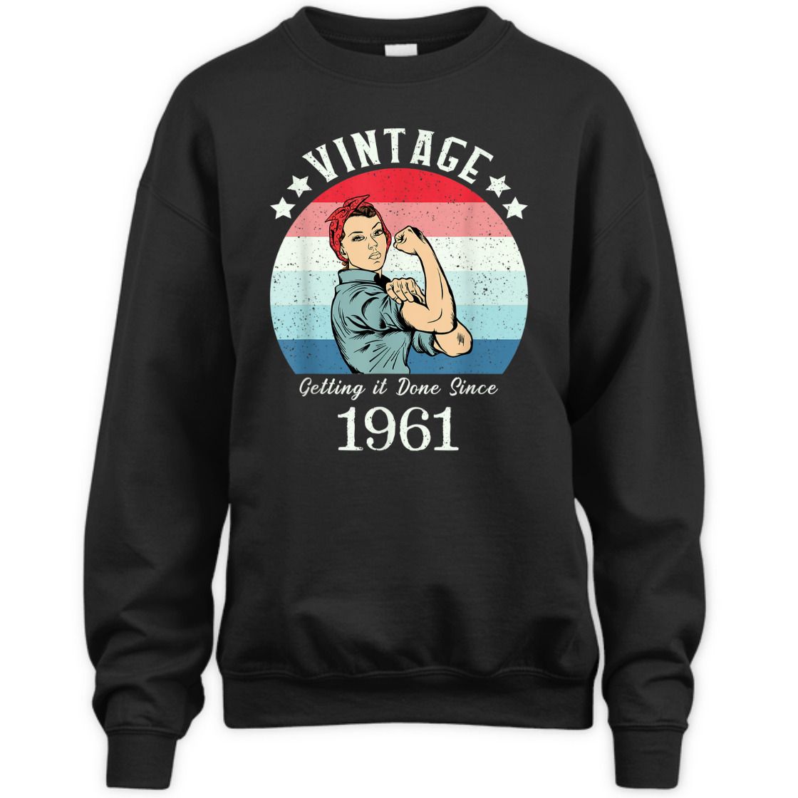 Strong Women Vintage 1961 Rosie The Riveter Birthday T-Shirt