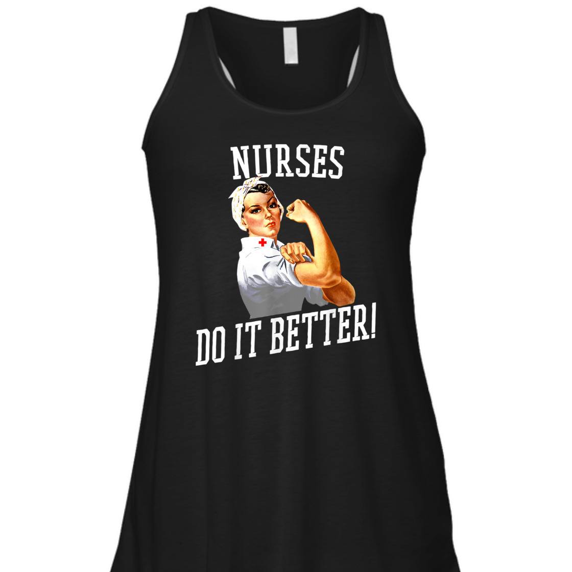 Nurses Do It Better Art -Nurse Rosie Riveter Nurse T-Shirt