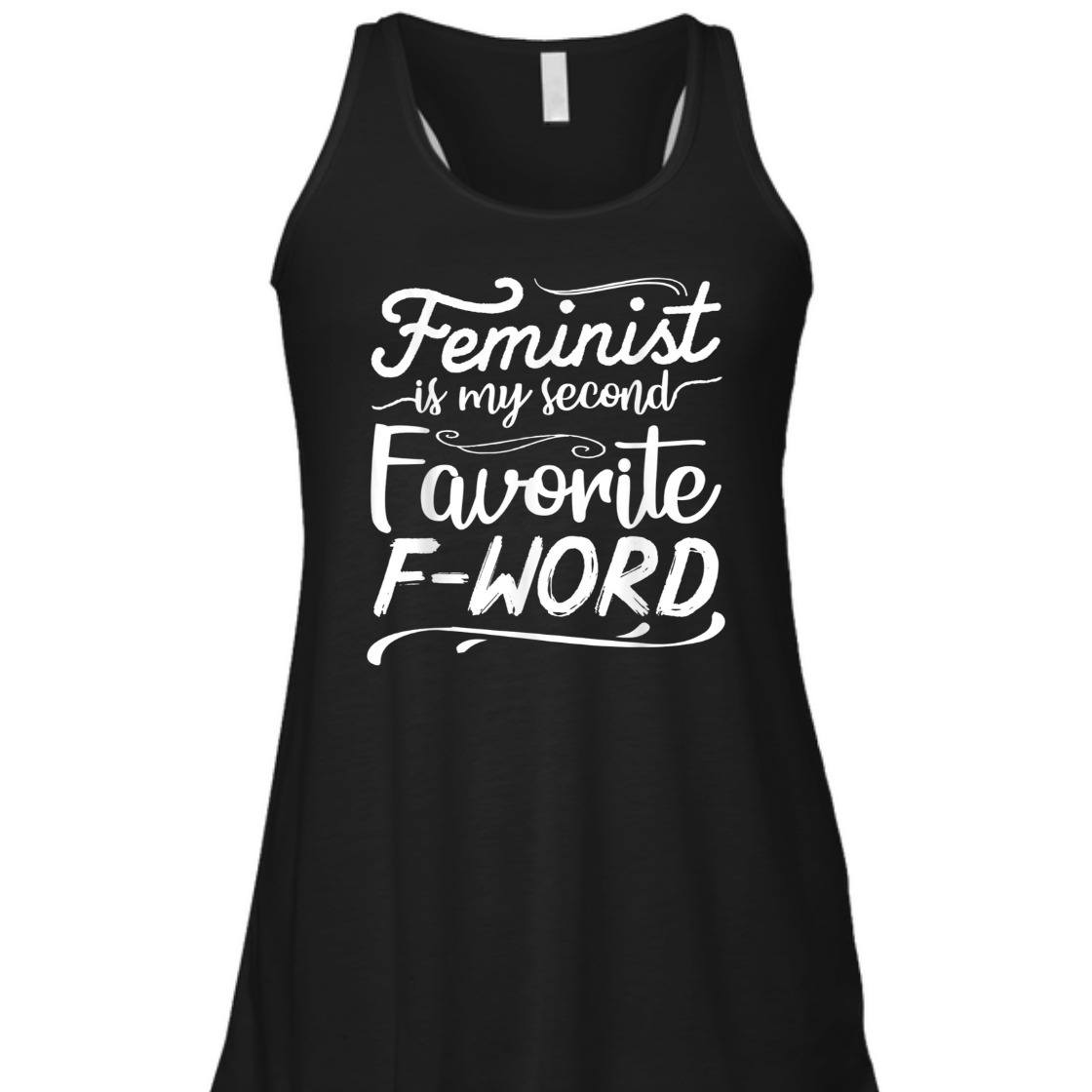 Strong Women Feminist Is My Second Favorite F Word Girl Power Empowerment T-Shirt