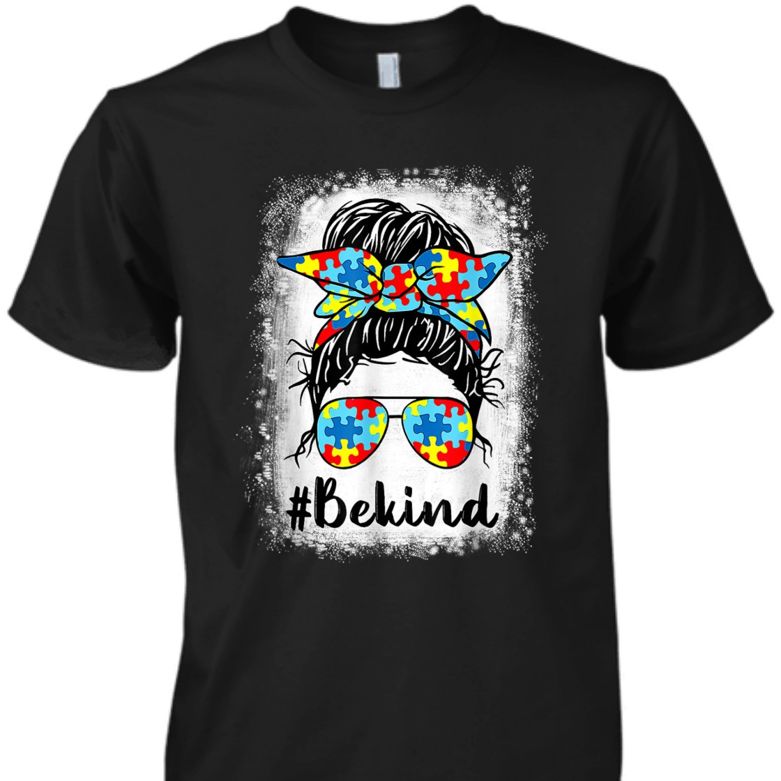 Be Kind Autism Awareness Messy Bun Mom Girl Teacher T-Shirt