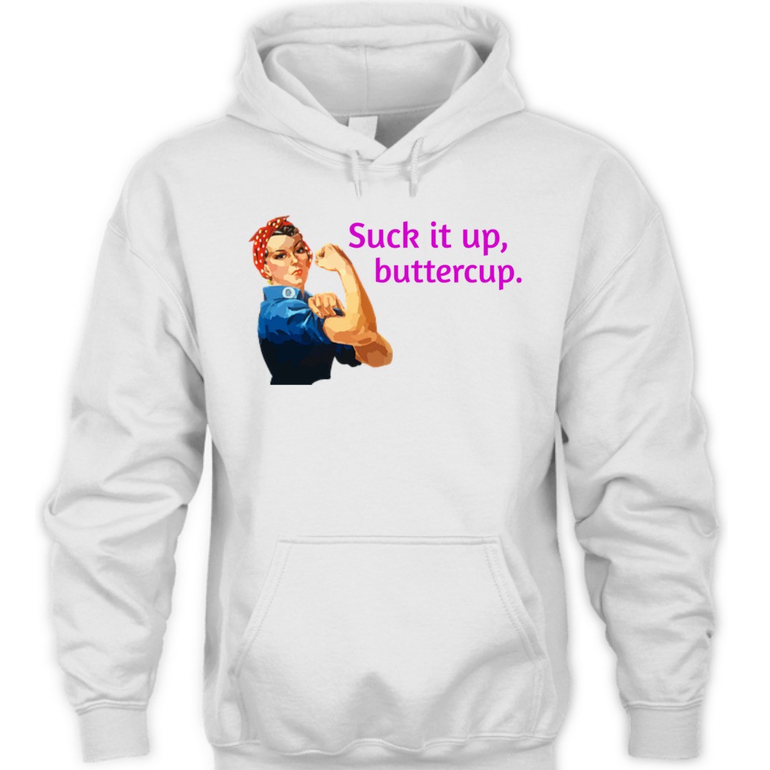 Strong Women Suck It Up Buttercup Rosie The Riveter Feminist T-Shirt