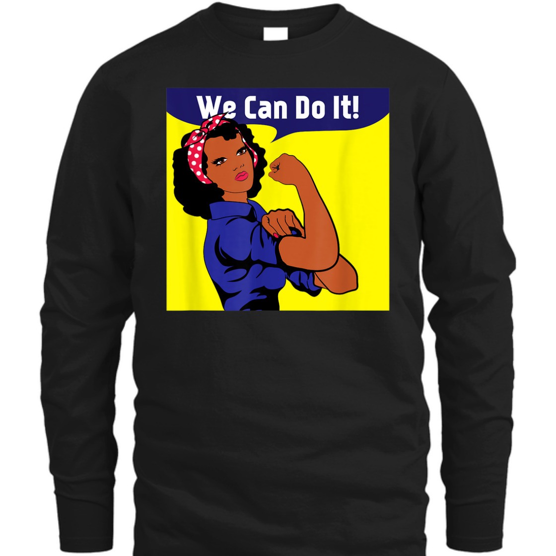 Strong Women African American Black Rosie The Riveter We Can Do It T-Shirt