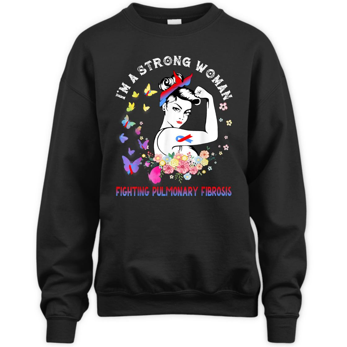 Fighting Pulmonary Fibrosis I'm A Strong Woman T-Shirt