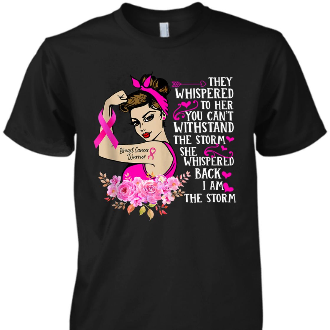 Strong Women I'm The Storm Breast Cancer Warrior Pink Ribbon T-Shirt