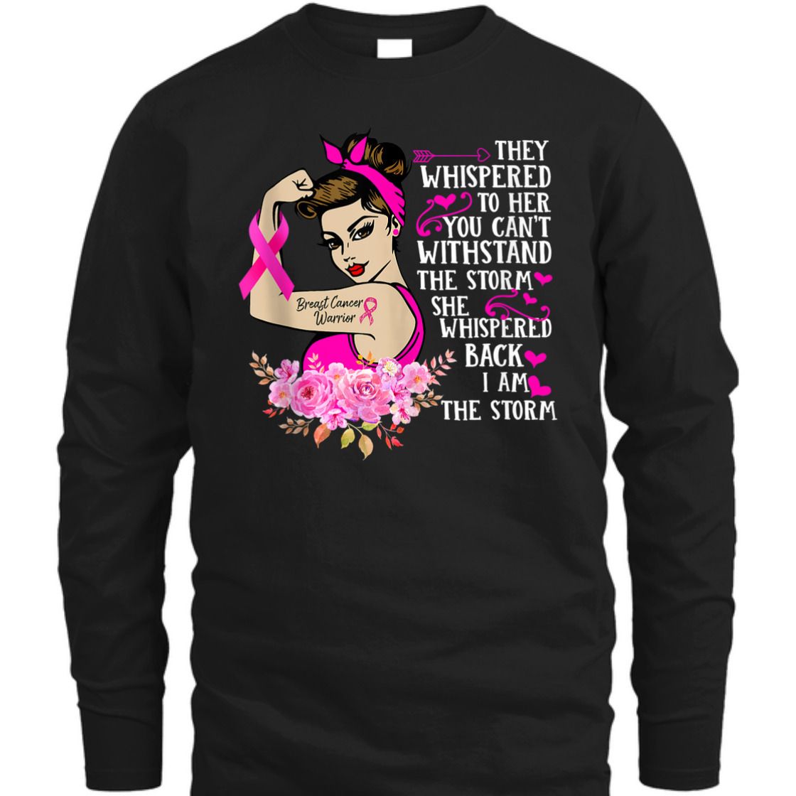 Strong Women I'm The Storm Breast Cancer Warrior Pink Ribbon T-Shirt